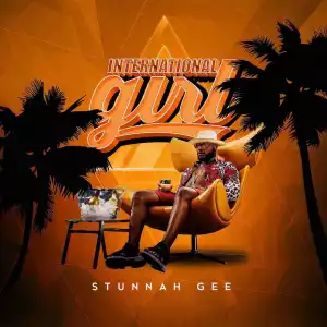 Stunnah Gee - International Girl